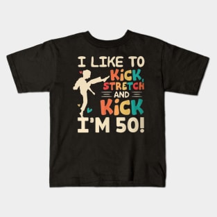 I like to kick stretch and kick Kids T-Shirt